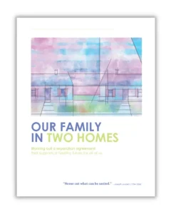 Our Family In Two Homes